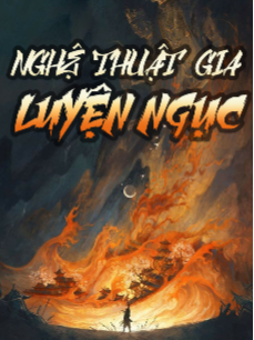 Nghệ Thuật Gia Luyện Ngục Nghệ Thuật Gia Luyện Ngục