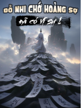 Xem truyện: Đồ Nhi Chớ Hoảng Sợ, Đã Có Vi Sư! (Dịch)